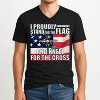 Proudly Stand For The Flag And Kneel For The Cross V-Neck T-Shirt