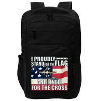 Proudly Stand For The Flag And Kneel For The Cross Impact Tech Backpack
