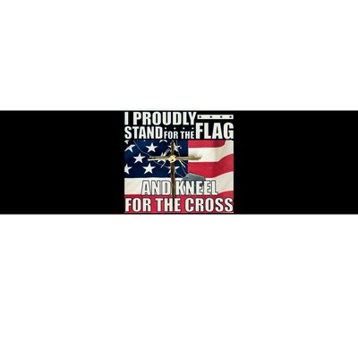 Proudly Stand For The Flag And Kneel For The Cross Bumper Sticker