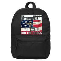 Proudly Stand For The Flag And Kneel For The Cross 16 in Basic Backpack