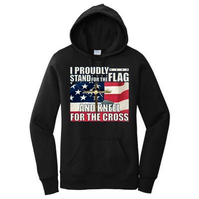 Proudly Stand For The Flag And Kneel For The Cross Women's Pullover Hoodie