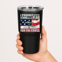 Proudly Stand For The Flag And Kneel For The Cross Tumbler