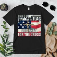 Proudly Stand For The Flag And Kneel For The Cross Premium T-Shirt