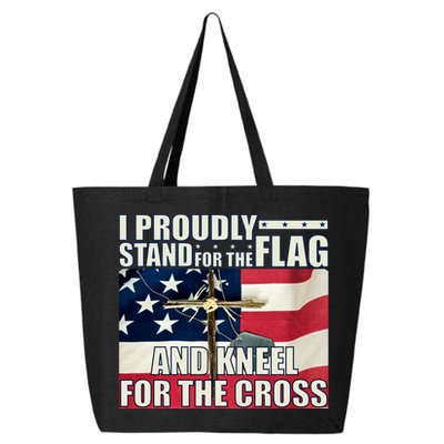 Proudly Stand For The Flag And Kneel For The Cross 25L Jumbo Tote
