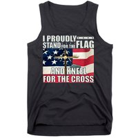 Proudly Stand For The Flag And Kneel For The Cross Tank Top