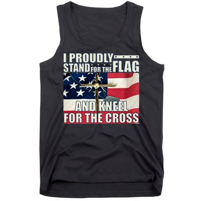 Proudly Stand For The Flag And Kneel For The Cross Tank Top