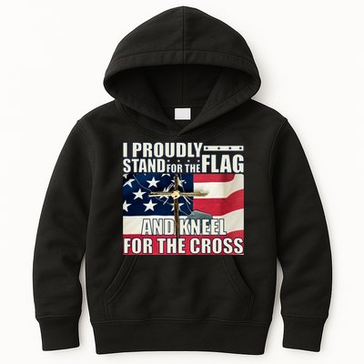 Proudly Stand For The Flag And Kneel For The Cross Kids Hoodie