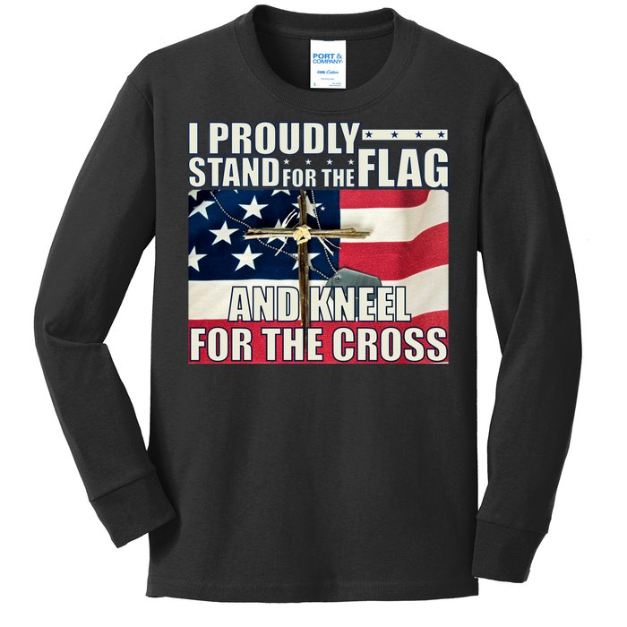 Proudly Stand For The Flag And Kneel For The Cross Kids Long Sleeve Shirt