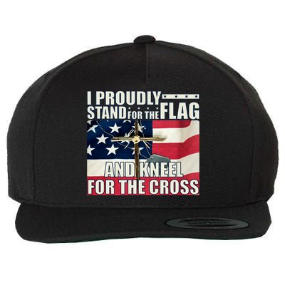 Proudly Stand For The Flag And Kneel For The Cross Wool Snapback Cap