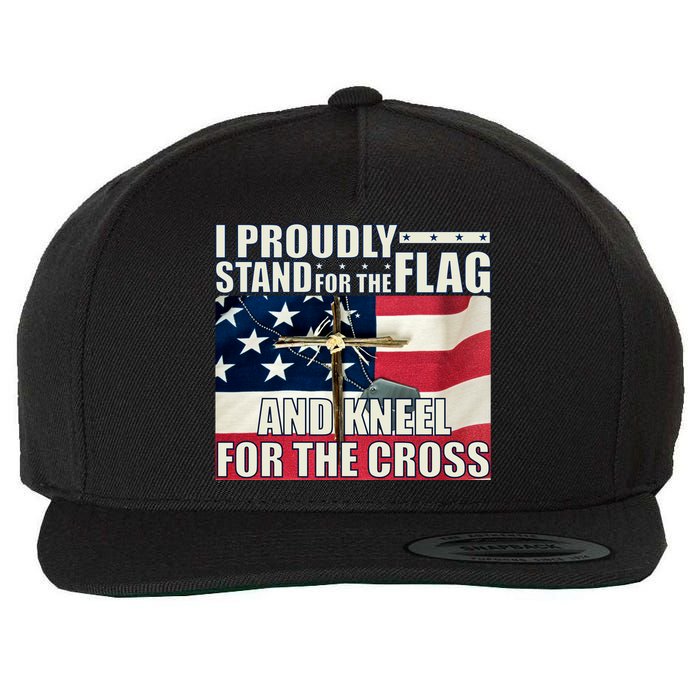 Proudly Stand For The Flag And Kneel For The Cross Wool Snapback Cap