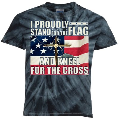 Proudly Stand For The Flag And Kneel For The Cross Kids Tie-Dye T-Shirt