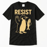 Penguin Resist Penguins Protest Against Tariffs Gift Tall T-Shirt