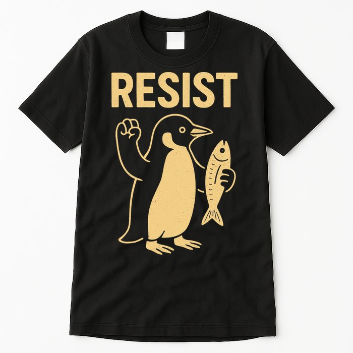 Penguin Resist Penguins Protest Against Tariffs Gift Tall T-Shirt