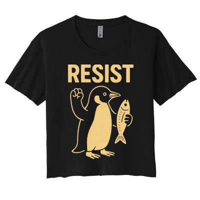 Penguin Resist Penguins Protest Against Tariffs Gift Women's Crop Top Tee