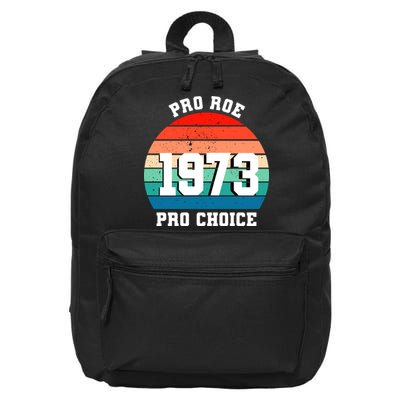 Pro Roe Pro Choice 1973 16 in Basic Backpack