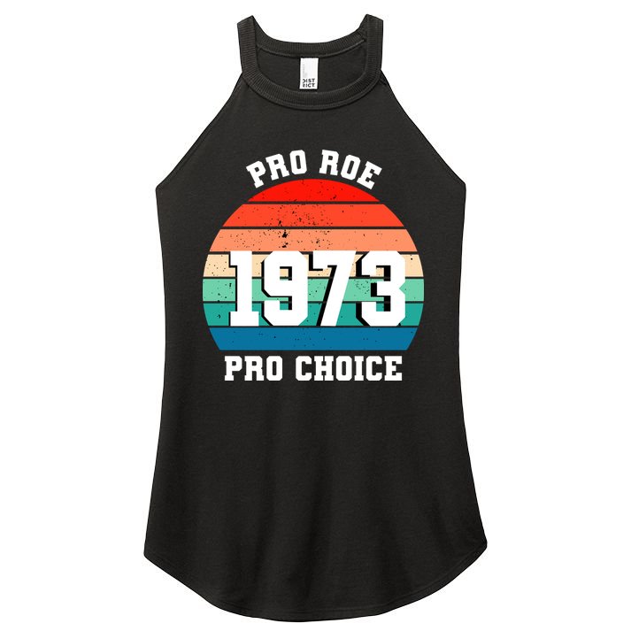 Pro Roe Pro Choice 1973 Women's Perfect Tri Rocker Tank