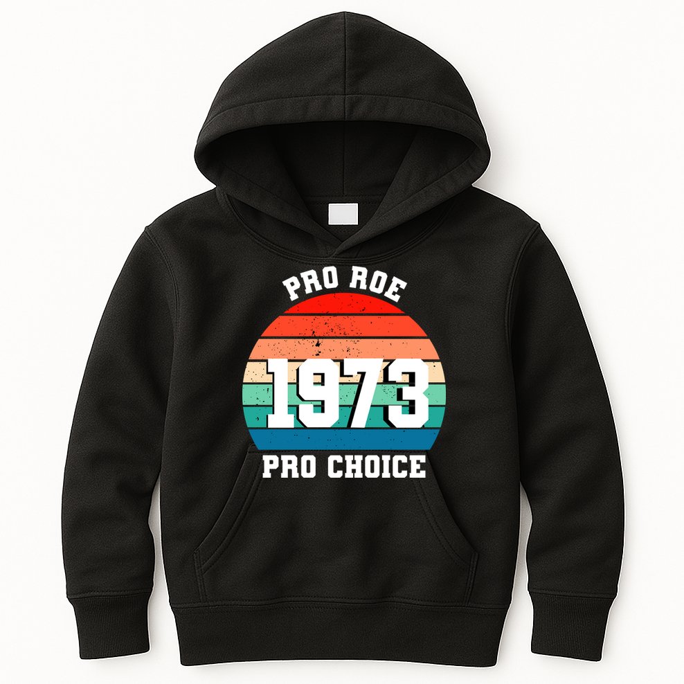 Pro Roe Pro Choice 1973 Kids Hoodie