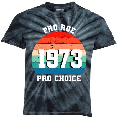 Pro Roe Pro Choice 1973 Kids Tie-Dye T-Shirt