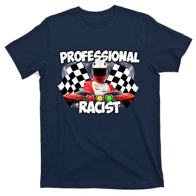 Professional Racist T-Shirt