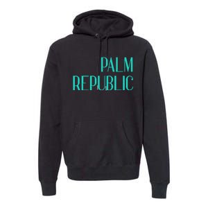 Palm Republic Premium Hoodie