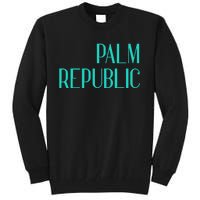 Palm Republic Tall Sweatshirt