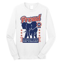 Proud Republican Political Long Sleeve Shirt