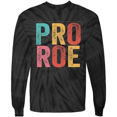 P.R.O. .R.O.E. Tie-Dye Long Sleeve Shirt