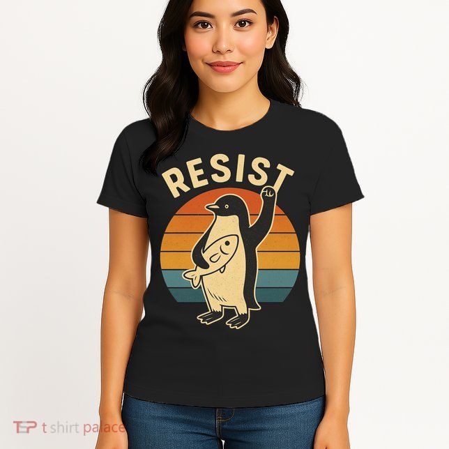 Penguin Resist Protest Against Tariffs Womens T-Shirt