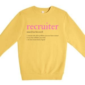 Pink Recruitt Recruiting Definition For Funny Recruiter Gift Premium Crewneck Sweatshirt