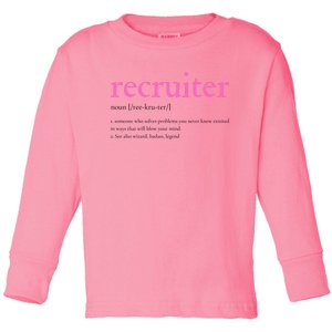 Pink Recruitt Recruiting Definition For Funny Recruiter Gift Toddler Long Sleeve Shirt