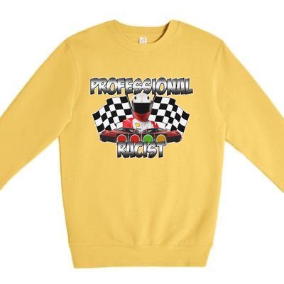 Professional Racist Racing Premium Crewneck Sweatshirt