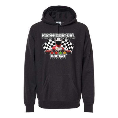 Professional Racist Racing Premium Hoodie