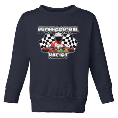 Professional Racist Racing Toddler Sweatshirt