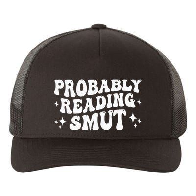 Probably Reading Smut Spicy Book Lover Smutty Romance Yupoong Adult 5-Panel Trucker Hat