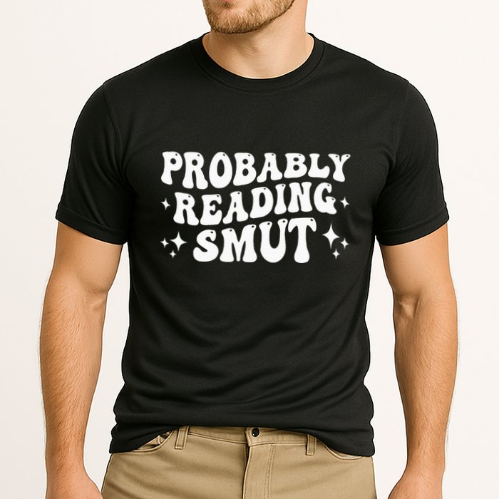 Probably Reading Smut Spicy Book Lover Smutty Romance Cooling Performance Crew T-Shirt
