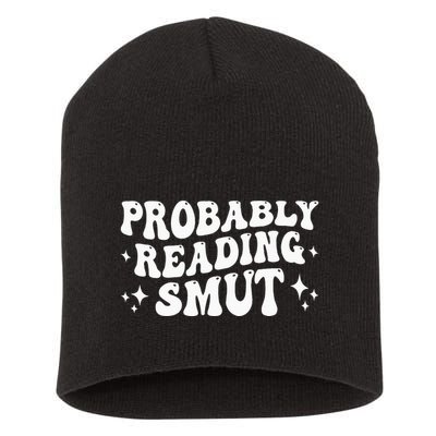 Probably Reading Smut Spicy Book Lover Smutty Romance Short Acrylic Beanie
