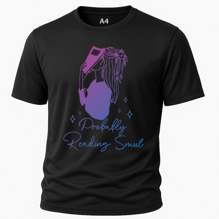 Probably Reading Smut Book Lover Bookworm Smutty Book Queen Cute Gift Cooling Performance Crew T-Shirt