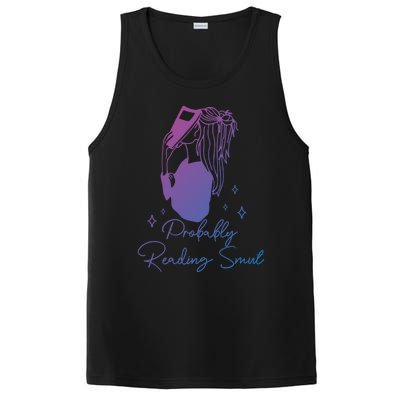 Probably Reading Smut Book Lover Bookworm Smutty Book Queen Cute Gift PosiCharge Competitor Tank