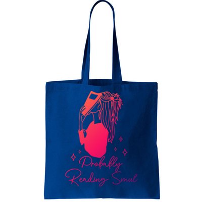 Probably Reading Smut Book Lover Bookworm Smutty Book Queen Cute Gift Tote Bag