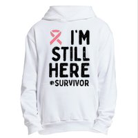 Pink Ribbon Still Here Survivor Breast Cancer Warrior Gift Urban Pullover Hoodie