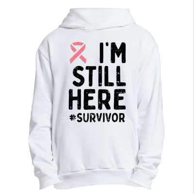 Pink Ribbon Still Here Survivor Breast Cancer Warrior Gift Urban Pullover Hoodie