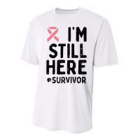 Pink Ribbon Still Here Survivor Breast Cancer Warrior Gift Performance Sprint T-Shirt