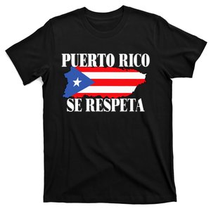 Puerto Rico Se Respeta Puerto Rico Flag Politics Map T-Shirt