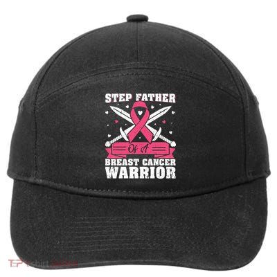 Pink Ribbon Step Father Of A Breast Cancer Warrior Gift 7-Panel Snapback Hat