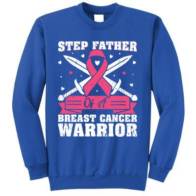 Pink Ribbon Step Father Of A Breast Cancer Warrior Gift Sweatshirt