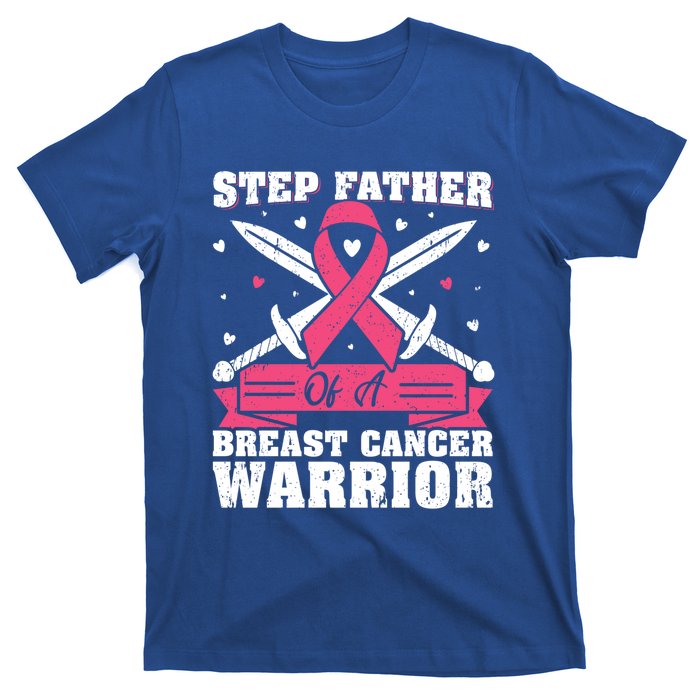 Pink Ribbon Step Father Of A Breast Cancer Warrior Gift T-Shirt