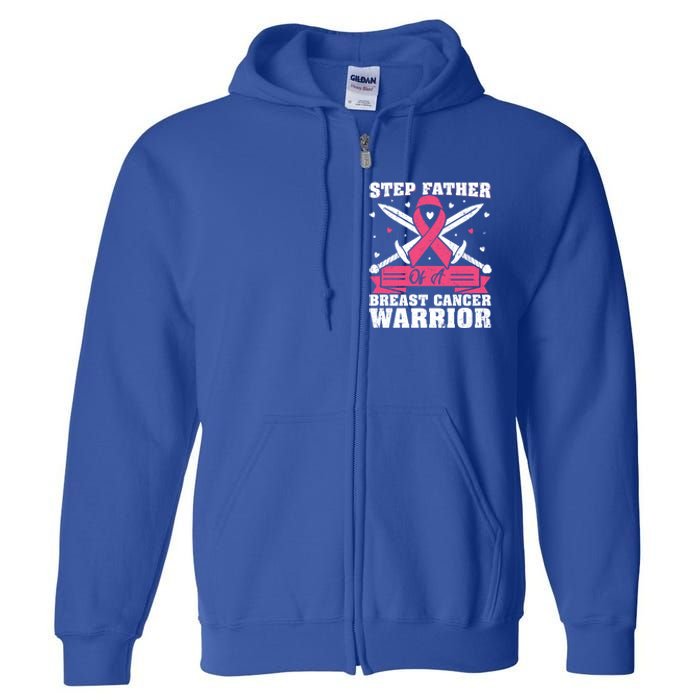 Pink Ribbon Step Father Of A Breast Cancer Warrior Gift Full Zip Hoodie