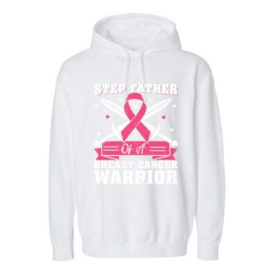 Pink Ribbon Step Father Of A Breast Cancer Warrior Gift Garment-Dyed Fleece Hoodie