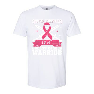 Pink Ribbon Step Father Of A Breast Cancer Warrior Gift Softstyle CVC T-Shirt