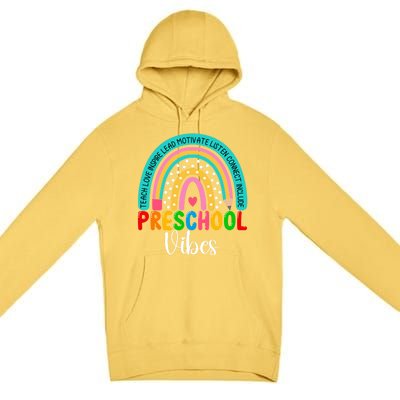 Preschool Rainbow Teacher Team Preschool Vibes Great Gift Premium Pullover Hoodie